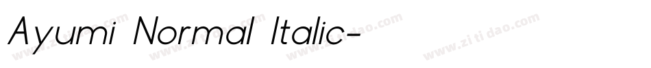 Ayumi Normal Italic字体转换